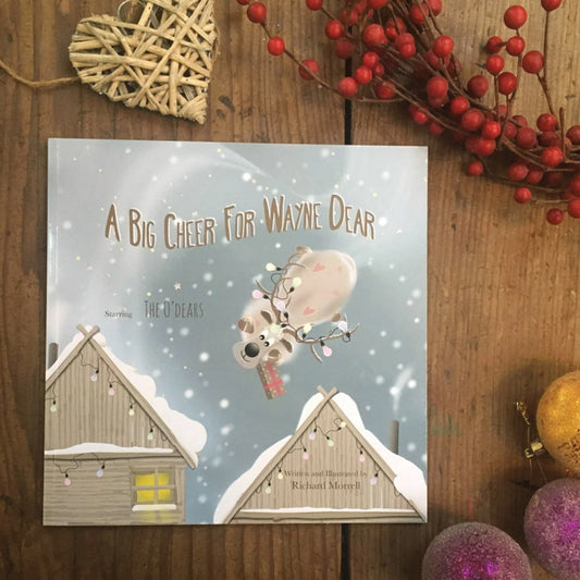 A Big Cheer for Wayne Dear storybook with a festive reindeer cover by Sophie Morrell
