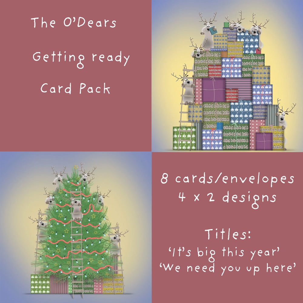 The O'Dears Getting Ready Christmas card pack: 8 cards and envelopes, two designs, It's Big This Year and We Need You Up Here